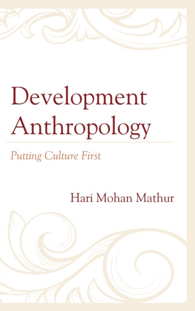 Development Anthropology : Putting Culture First