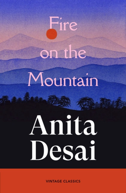 FIRE ON THE MOUNTAIN - ANITA DESAI