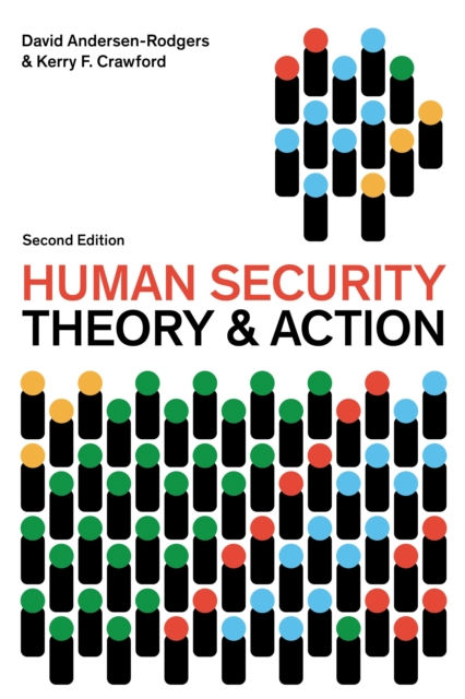 HUMAN SECURITY THEORY AND ACTION - DAVID ANDERSEN-RODGERS