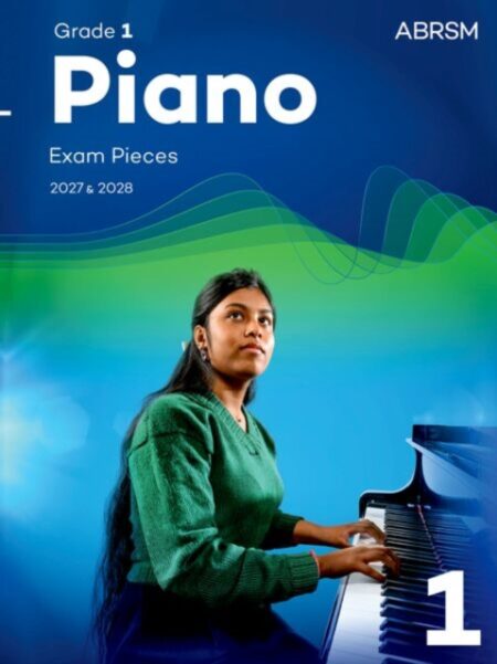 PIANO EXAM PIECES 2027 2028 ABRSM GRADE 1