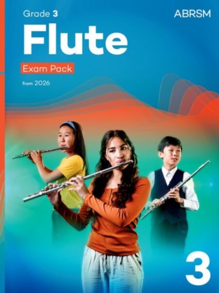FLUTE EXAM PACK FROM 2026 ABRSM GRADE 3 - ABRSM