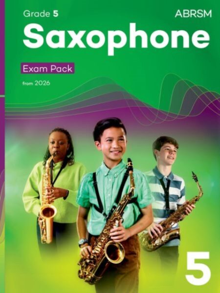 SAXOPHONE EXAM PACK FROM 2026 ABRSM GRADE 5 - ABRSM