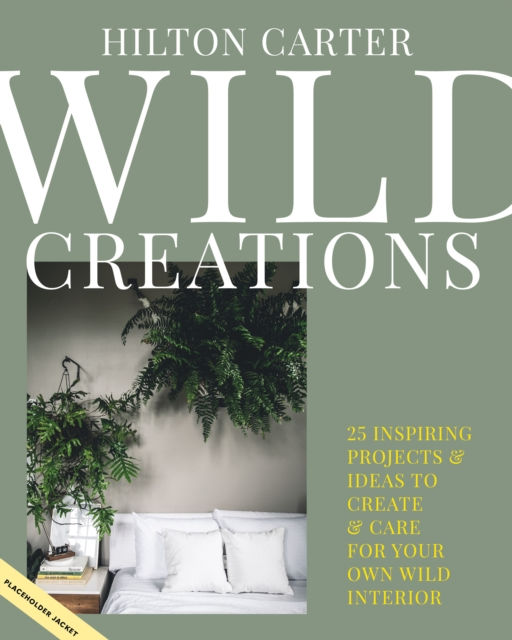 Wild Creations - Hilton Carter