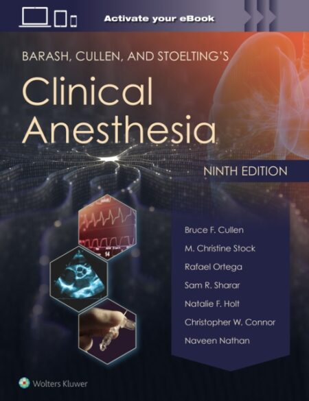 Barash Cullen and Stoelting's Clinical Anesthesia - Bruce