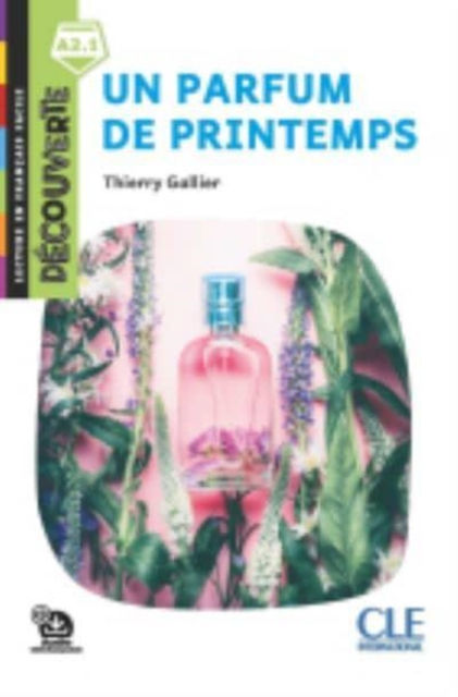 Decouverte Un Parfum De Printemps Livre Audio Telechargeable - Thierry Gallier