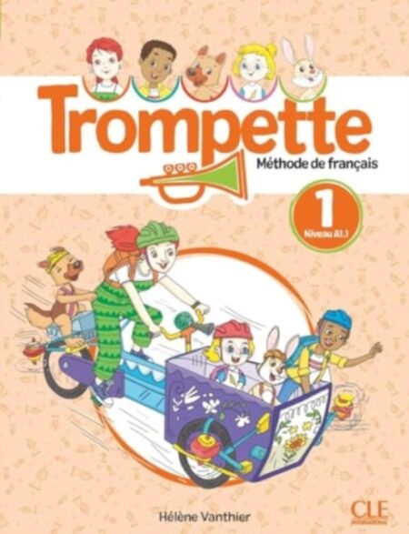 Trompette 1 Niveau a1 1 Livre De L Eleve - Helene Vanthier