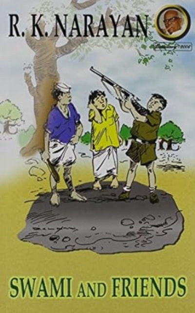 SWAMI AND FRIENDS RK NARAYAN