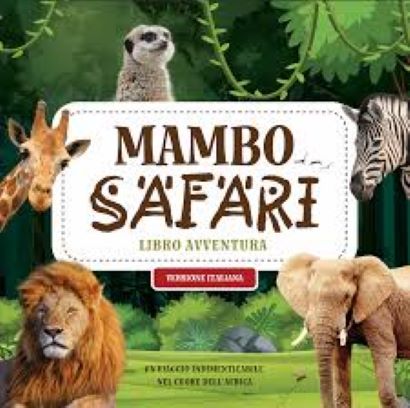 Mambo Safari Adventure Book Italian