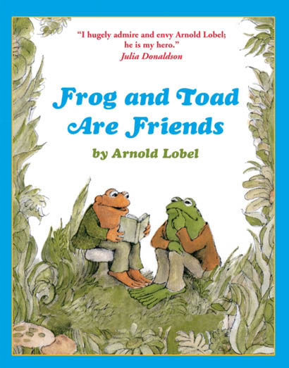 Frog And Toad Are Friends - Arnold Lobel