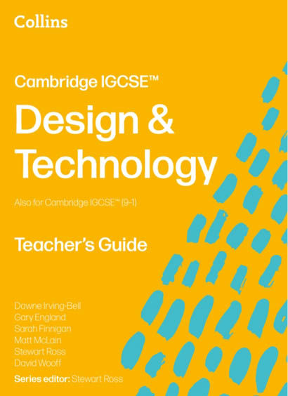 Cambridge Igcse Design And Technology Teacher’S Guide - Stewart Ross