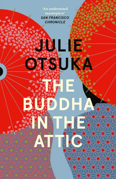 The Buddha In The Attic - Julie Otsuka