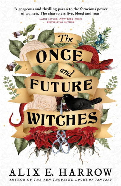 The Once And Future Witches - Alix E  Harrow