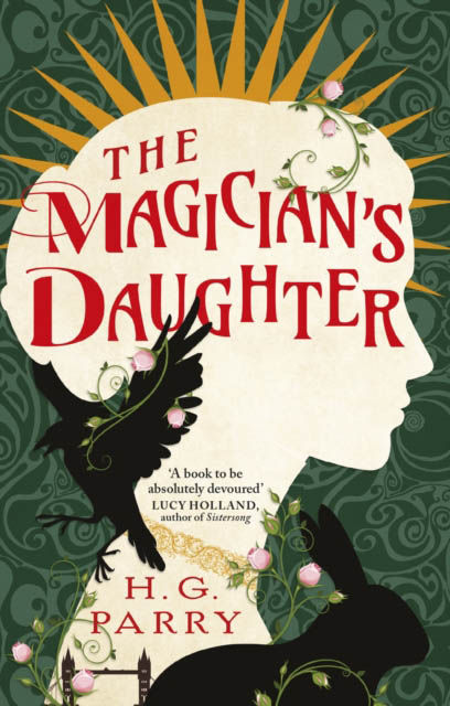 The Magicians Daughter - H.G. Parry