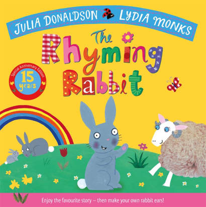 The Rhyming Rabbit 15Th Anniversary Edition - Julia Donaldson