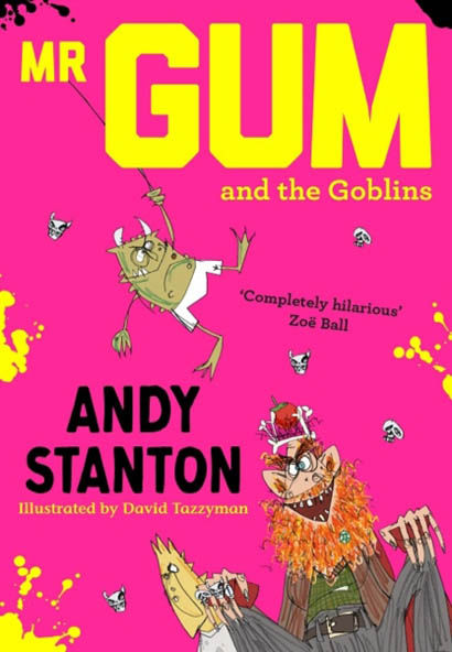 Mr Gum And The Goblins - Andy Stanton