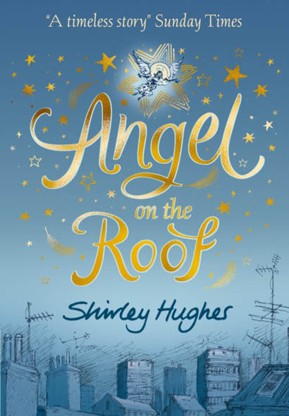 Angel On The Roof - Shirley Hughes