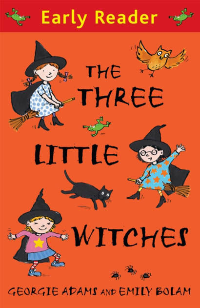 Early Reader The Three Little Witches Storybook - Georgie Adams