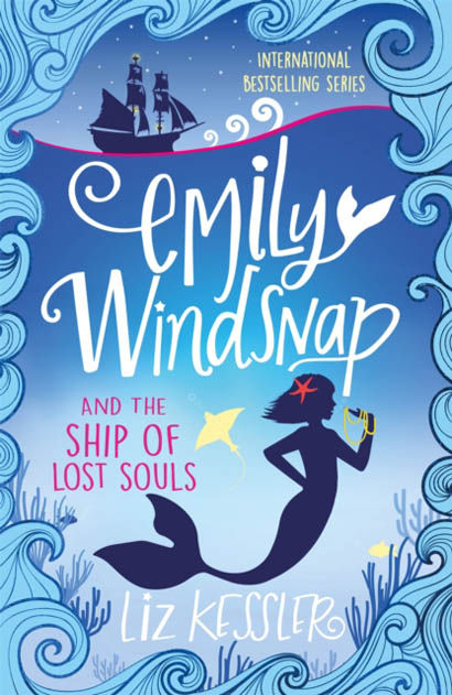 Emily Windsnap And The Ship Of Lost Souls Book 6 - Liz Kessler