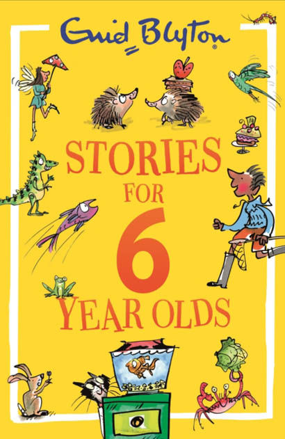 Stories For Six-Year-Olds - Enid Blyton