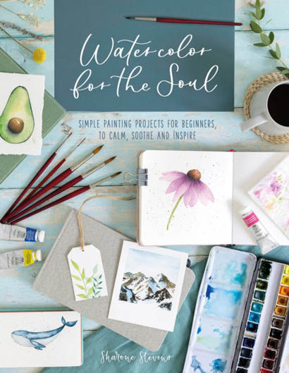 Watercolor For The Soul - Sharone Stevens