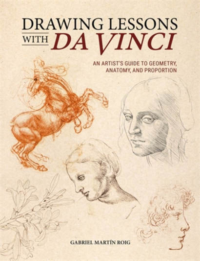 Drawing Lessons With Da Vinci  - Gabriel Martin Roig