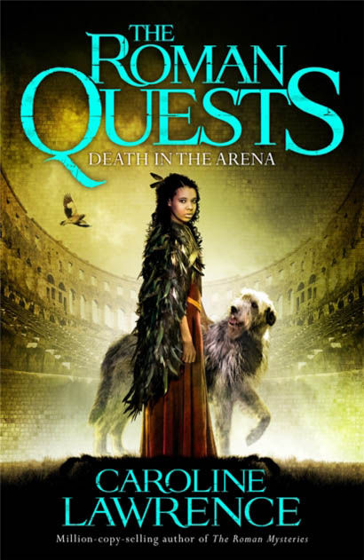 Roman Quests Death In The Arena Book 3 - Caroline Lawrence
