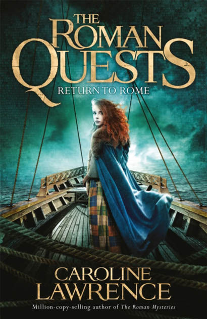 Roman Quests Return To Rome Book 4 - Caroline Lawrence