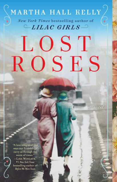 Lost Roses A Novel - Martha Hall Kelly