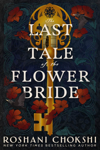 The Last Tale Of The Flower Bride - Roshani Chokshi