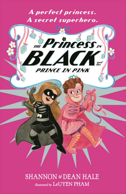 The Princess In Black And The Prince In Pink - Shannon Hale