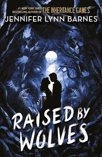 Raised By Wolves From The Bestselling Author Of The Inheritance Games - Jennifer Lynn Barnes