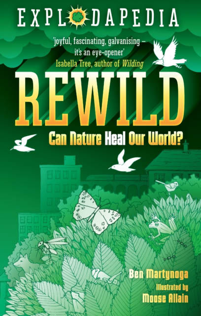 Explodapedia Rewild - Ben Martynoga