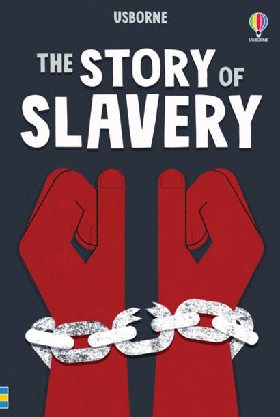 The Story Of Slavery - Sarah Courtauld
