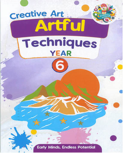 Creative Art Artful Techniques Year 6
