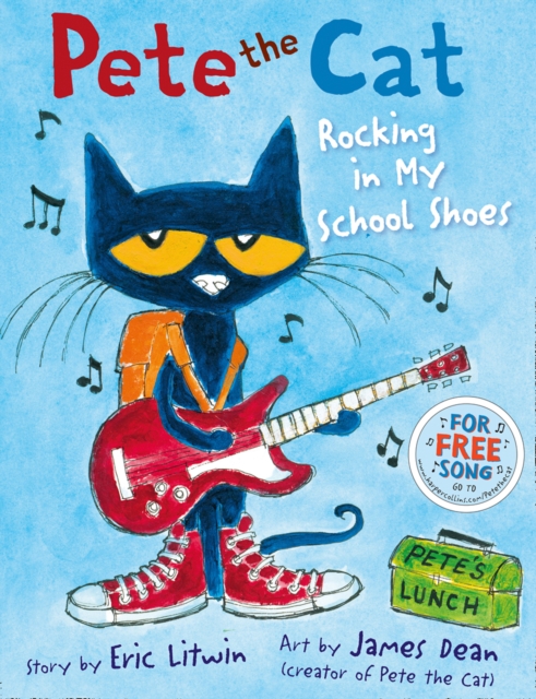 Pete The Cat Rocking In My School Shoes - Eric Litwin