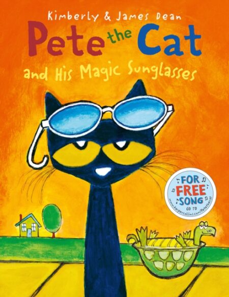 Pete The Cat And His Magic Sunglasses - Kimberly Dean
