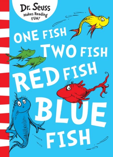One Fish Two Fish Red Fish Blue Fish - Dr Seuss