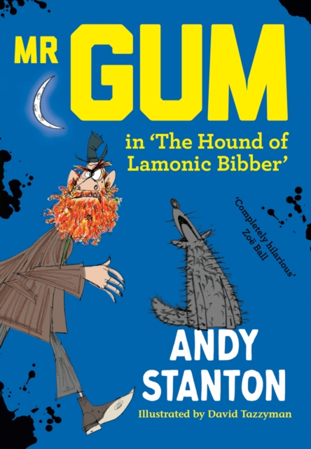 Mr Gum In The Hound Of Lamonic Bibber - Andy Stanton