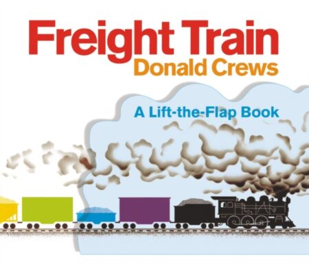 Freight Train Lift The Flap - Donald Crews