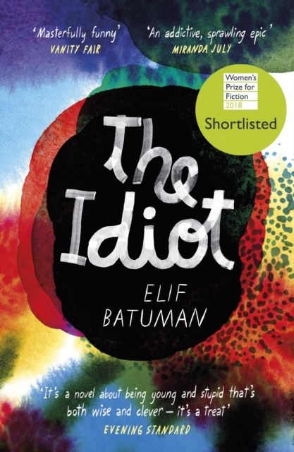The Idiot - Elif Batuman