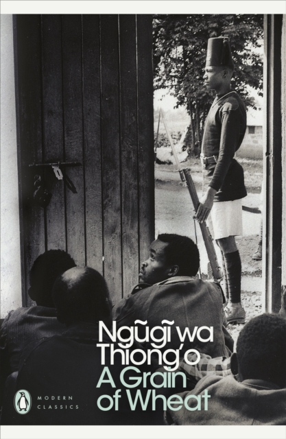 A Grain Of Wheat - Ngugi Wa Thiong'O