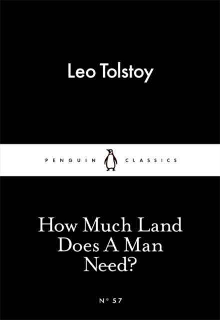 How Much Land Does A Man Need - Leo Tolstoy