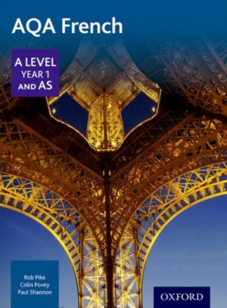 Aqa French A Level Year 1 And As Student Book - Robert Pike