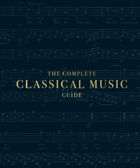 The Complete Classical Music Guide - Dk