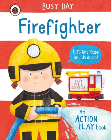 Busy Day Firefighter  - Dan Green