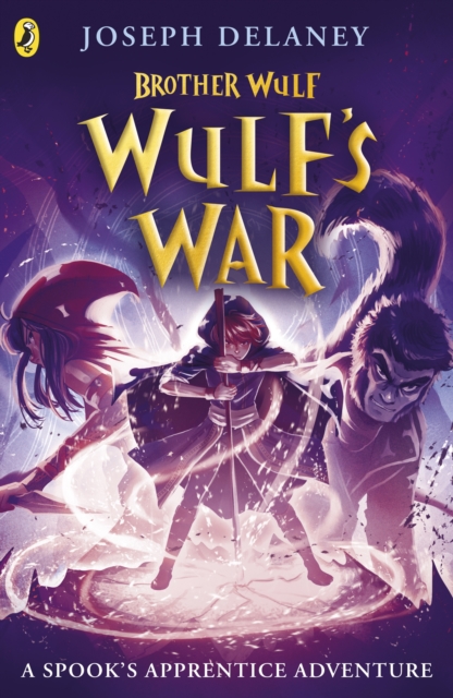 Brother Wulf Wulfs War - Joseph Delaney
