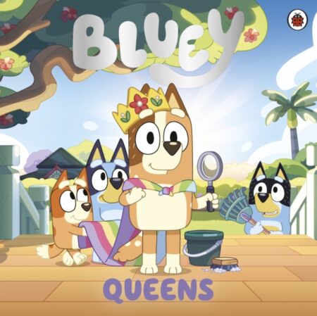 Bluey Queens - Bluey