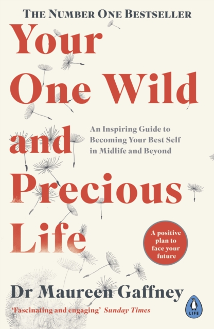 Your One Wild And Precious Life - Maureen Gaffney
