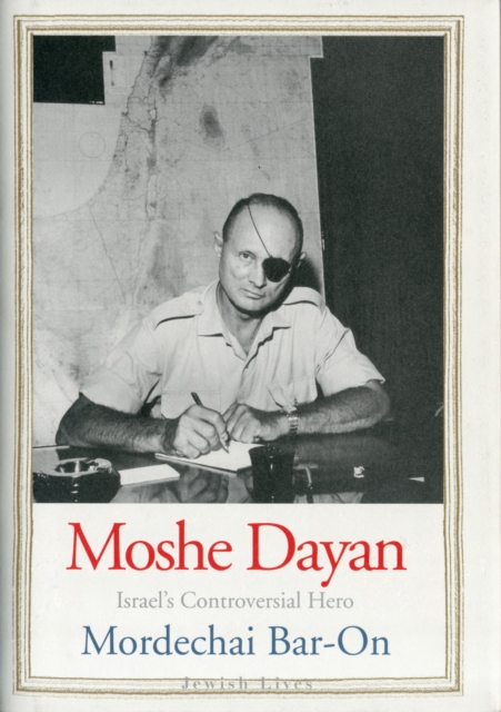 Moshe Dayan - Mordechai Bar-On