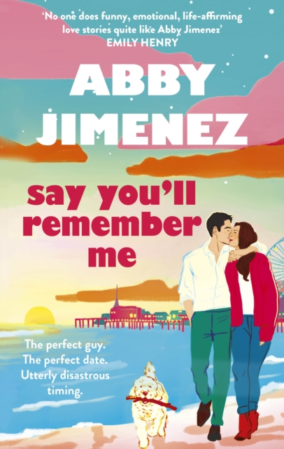 Say Youll Remember Me - Abby Jimenez